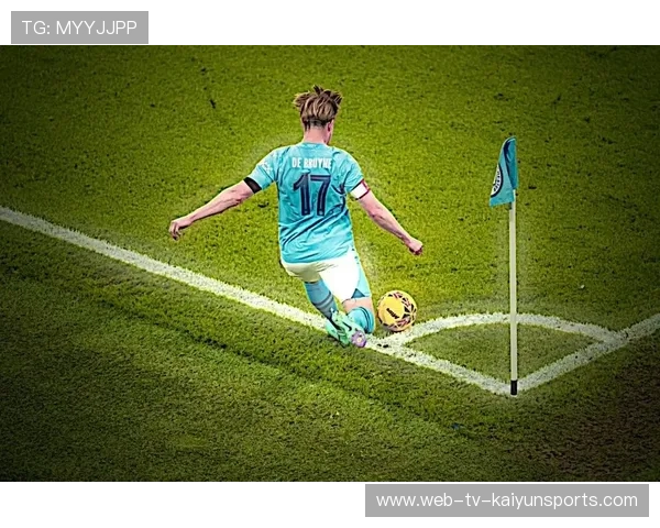 德布劳内：曼城中场大师，传球艺术家，曼城 德布劳内